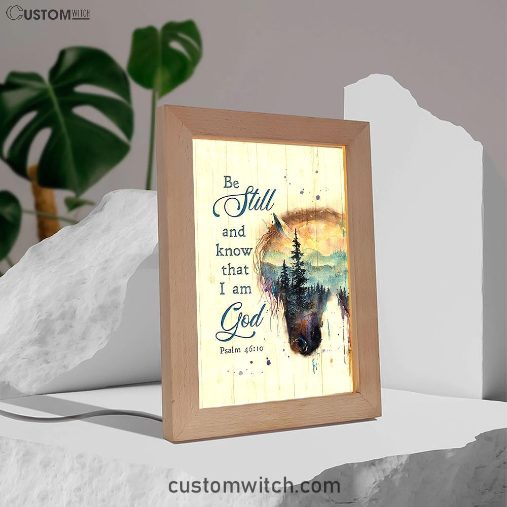 Be Still And Know That I Am God Dream Horse Frame Lamp Art - Bible Verse Art - Christian Inspirational Decor