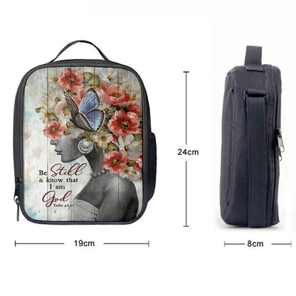Be Still And Know That I Am God Fabulous Woman With Flowers Lunch Bag, Christian Lunch Bag For School, Picnic, Religious Lunch Bag