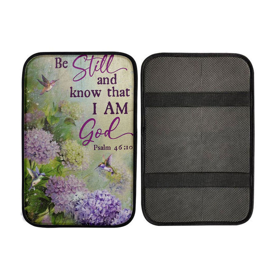 Be Still And Know That I Am God Flower Hummingbird Car Center Console Cover, Christian Car Armrest Cover