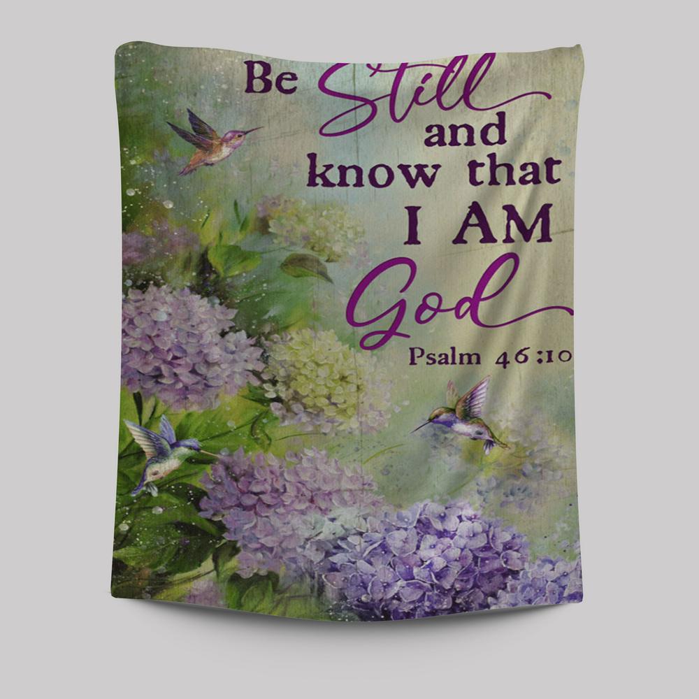 Be Still And Know That I Am God Flower Hummingbird Tapestry Wall Art - Christian Wall Art Decor - Religious Tapestries Wall Hanging Prints