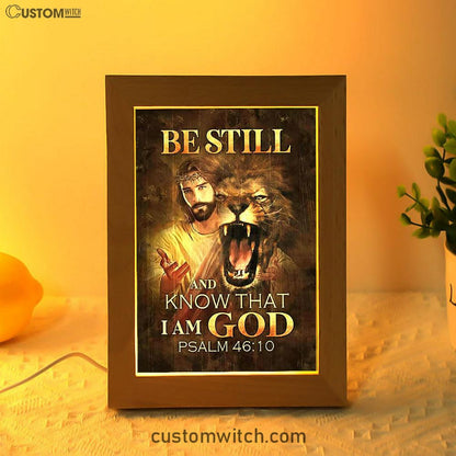 Be Still And Know That I Am God Frame Lamp - Angry Lion Of Judah Jesus Frame Lamp Art - Christian Night Light