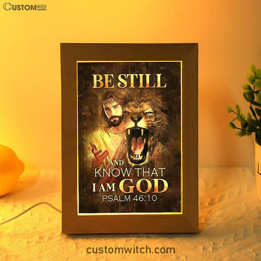 Be Still And Know That I Am God Frame Lamp - Angry Lion Of Judah Jesus Frame Lamp Art - Christian Night Light