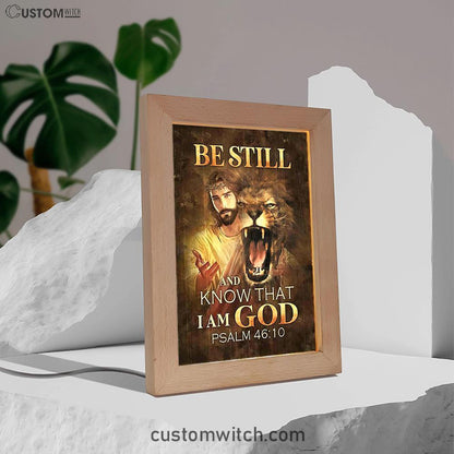 Be Still And Know That I Am God Frame Lamp - Angry Lion Of Judah Jesus Frame Lamp Art - Christian Night Light