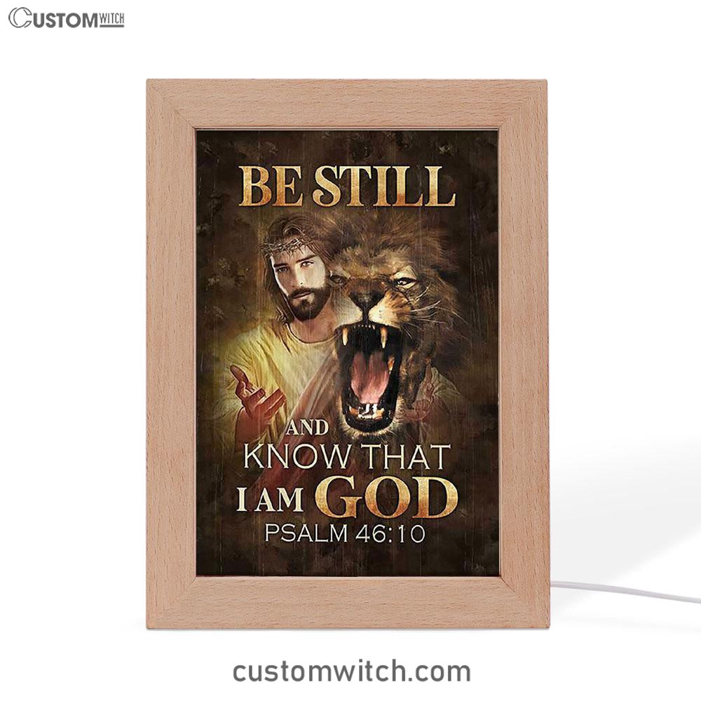 Be Still And Know That I Am God Frame Lamp - Angry Lion Of Judah Jesus Frame Lamp Art - Christian Night Light