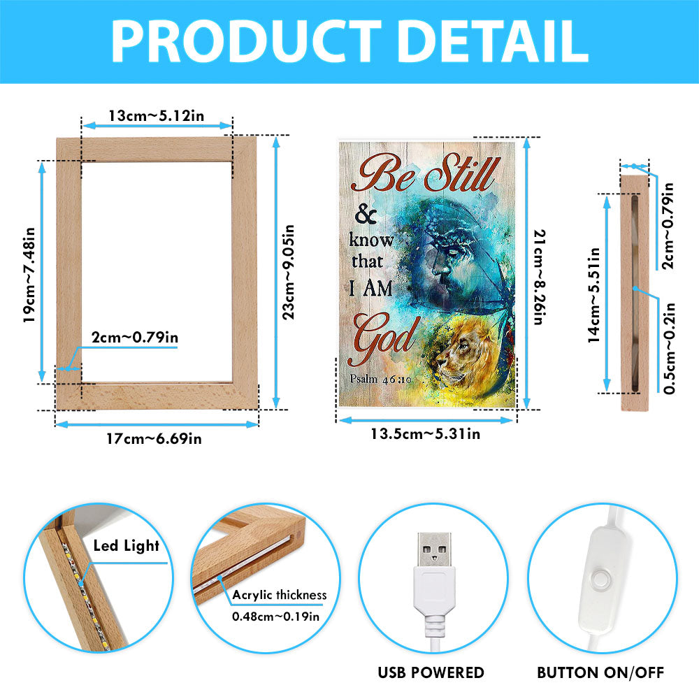 Be Still And Know That I Am God Frame Lamp - Jesus And Lion Of Judah Painting Frame Lamp - Christian Art - Religious Home Decor