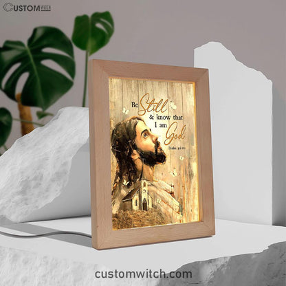 Be Still And Know That I Am God Frame Lamp - Jesus Face Frame Lamp - Christian Art - Religious Home Decor