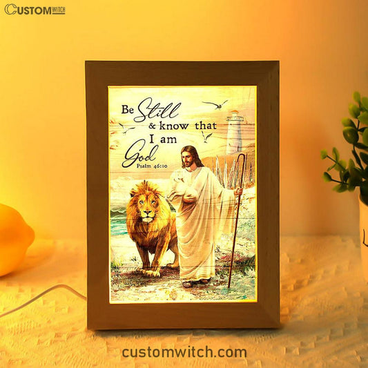 Be Still And Know That I Am God Frame Lamp - Jesus Walking Lion Of Judah And Lamb Frame Lamp Art - Bible Verse Art - Christian Inspirational Decor