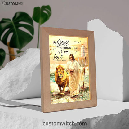 Be Still And Know That I Am God Frame Lamp - Jesus Walking Lion Of Judah And Lamb Frame Lamp Art - Bible Verse Art - Christian Inspirational Decor