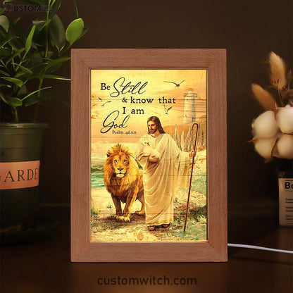 Be Still And Know That I Am God Frame Lamp - Jesus Walking Lion Of Judah And Lamb Frame Lamp Art - Bible Verse Art - Christian Inspirational Decor