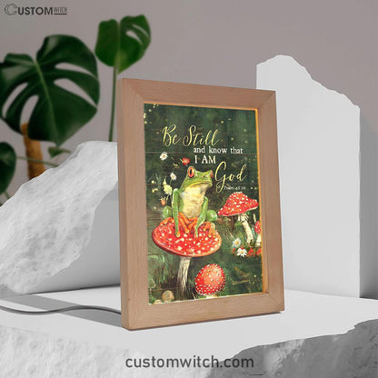 Be Still And Know That I Am God Frog Mushroom Frame Lamp Art - Bible Verse Art - Christian Inspirational Decor