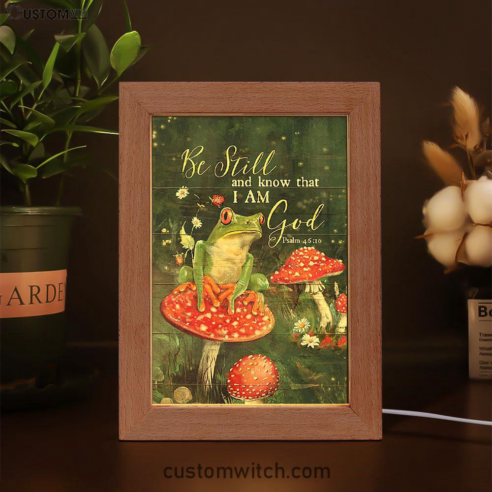 Be Still And Know That I Am God Frog Mushroom Frame Lamp Art - Bible Verse Art - Christian Inspirational Decor