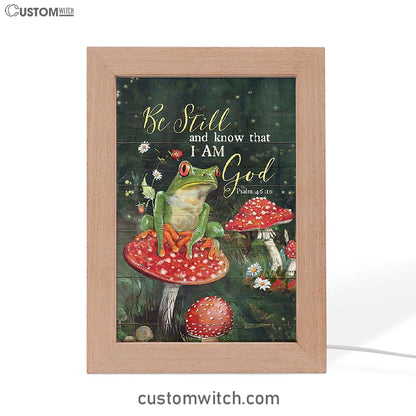 Be Still And Know That I Am God Frog Mushroom Frame Lamp Art - Bible Verse Art - Christian Inspirational Decor