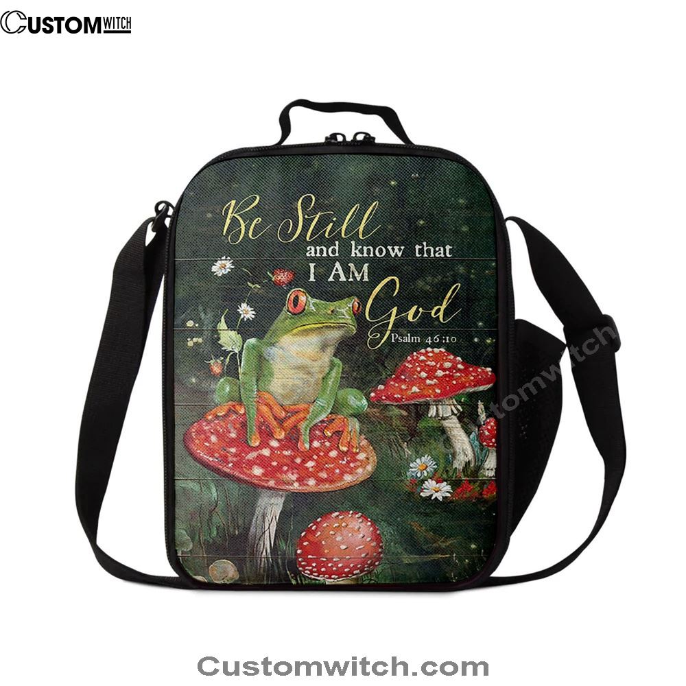 Be Still And Know That I Am God Frog Mushroom Lunch Bag, Christian Lunch Bag For School, Picnic, Religious Lunch Bag