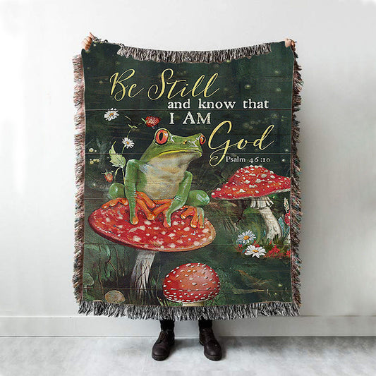 Be Still And Know That I Am God Frog Mushroom Woven Blanket Art - Bible Verse Throw Blanket - Christian Inspirational Boho Blanket