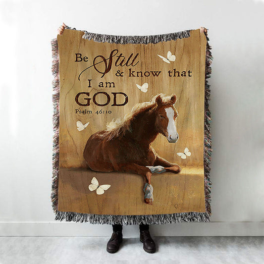 Be Still And Know That I Am God Horse White Butterfly Woven Throw Blanket - Bible Verse Woven Blanket Art - Inspirational Art - Christian Home Decor