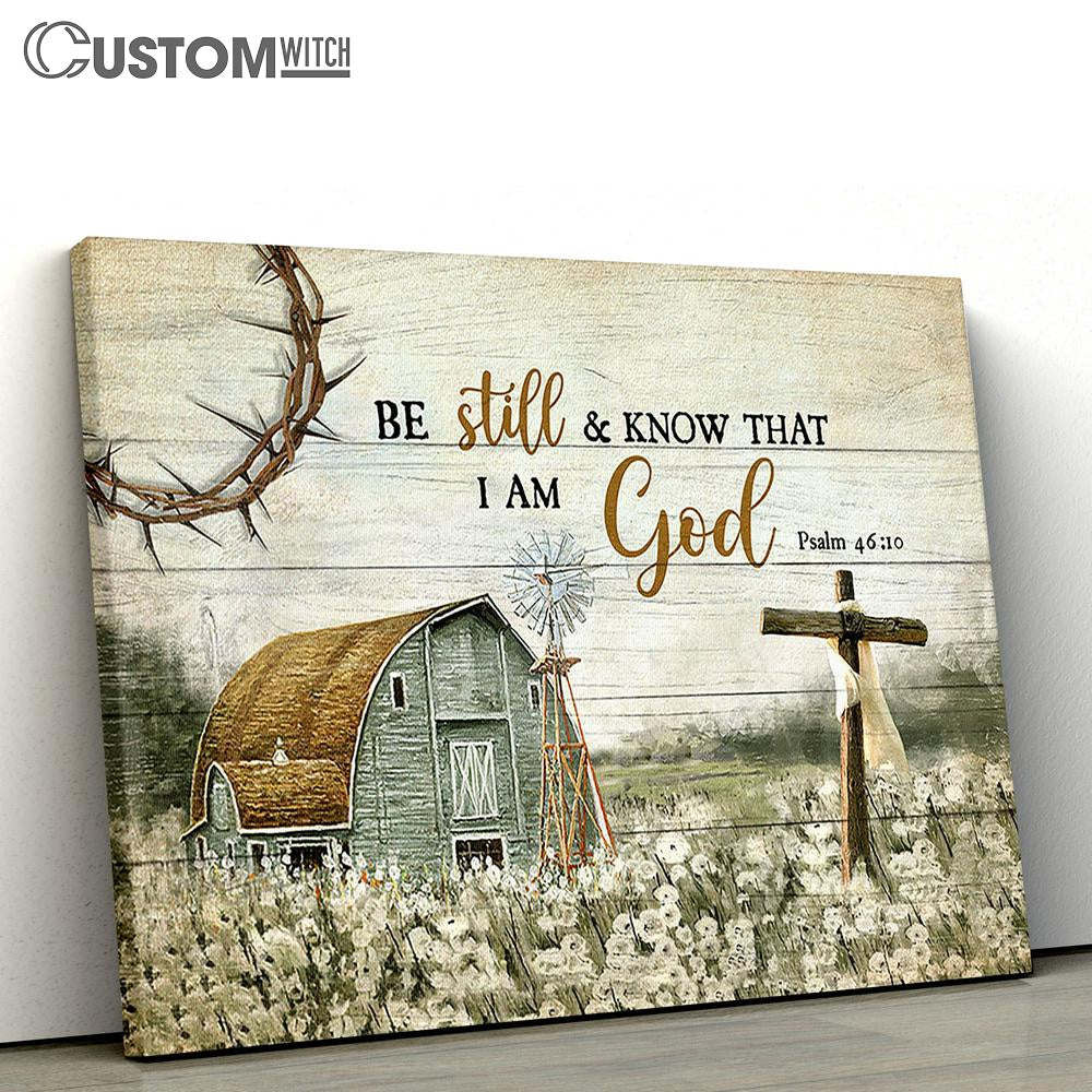 Be Still And Know That I Am God House Wooden Cross Canvas Prints - Religious Canvas Art - Christian Home Decor
