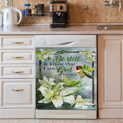 Be Still And Know That I Am God Lily Flower Hummingbird Dishwasher Cover, Bible Verse Dishwasher Magnet Cover, Christian Inspirational Kitchen Decor