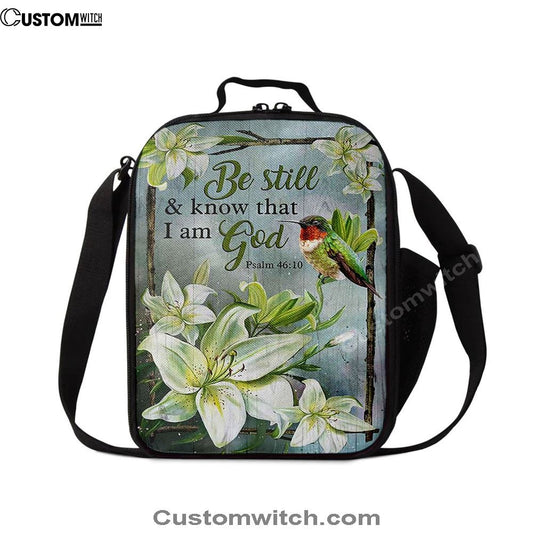 Be Still And Know That I Am God Lily Flower Hummingbird Lunch Bag, Christian Lunch Bag For School, Picnic, Religious Lunch Bag