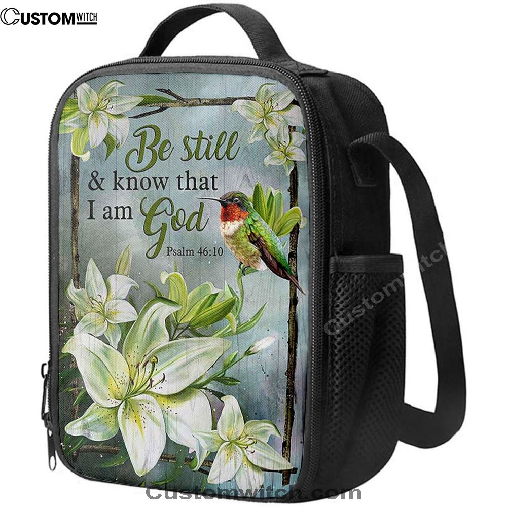 Be Still And Know That I Am God Lily Flower Hummingbird Lunch Bag, Christian Lunch Bag For School, Picnic, Religious Lunch Bag