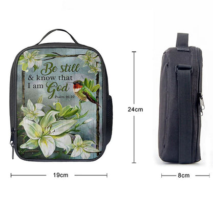 Be Still And Know That I Am God Lily Flower Hummingbird Lunch Bag, Christian Lunch Bag For School, Picnic, Religious Lunch Bag
