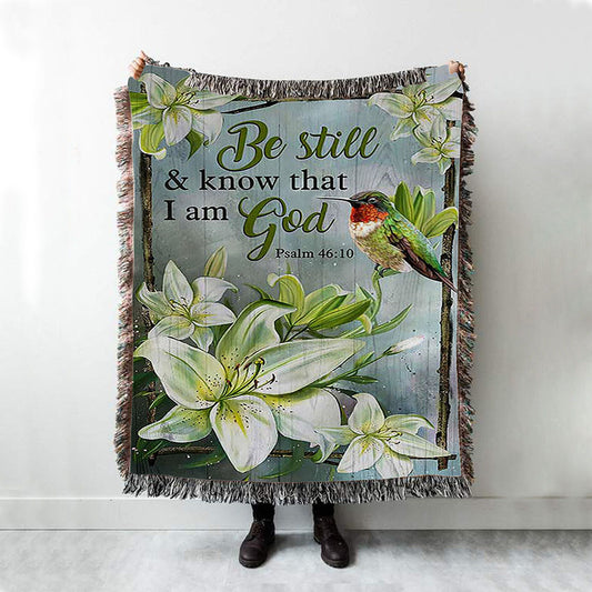 Be Still And Know That I Am God Lily Flower Hummingbird Woven Blanket Art - Bible Verse Throw Blanket - Christian Inspirational Boho Blanket