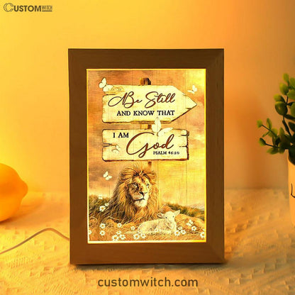 Be Still And Know That I Am God Lion Wooden Sign Frame Lamp Art - Bible Verse Art - Christian Inspirational Decor