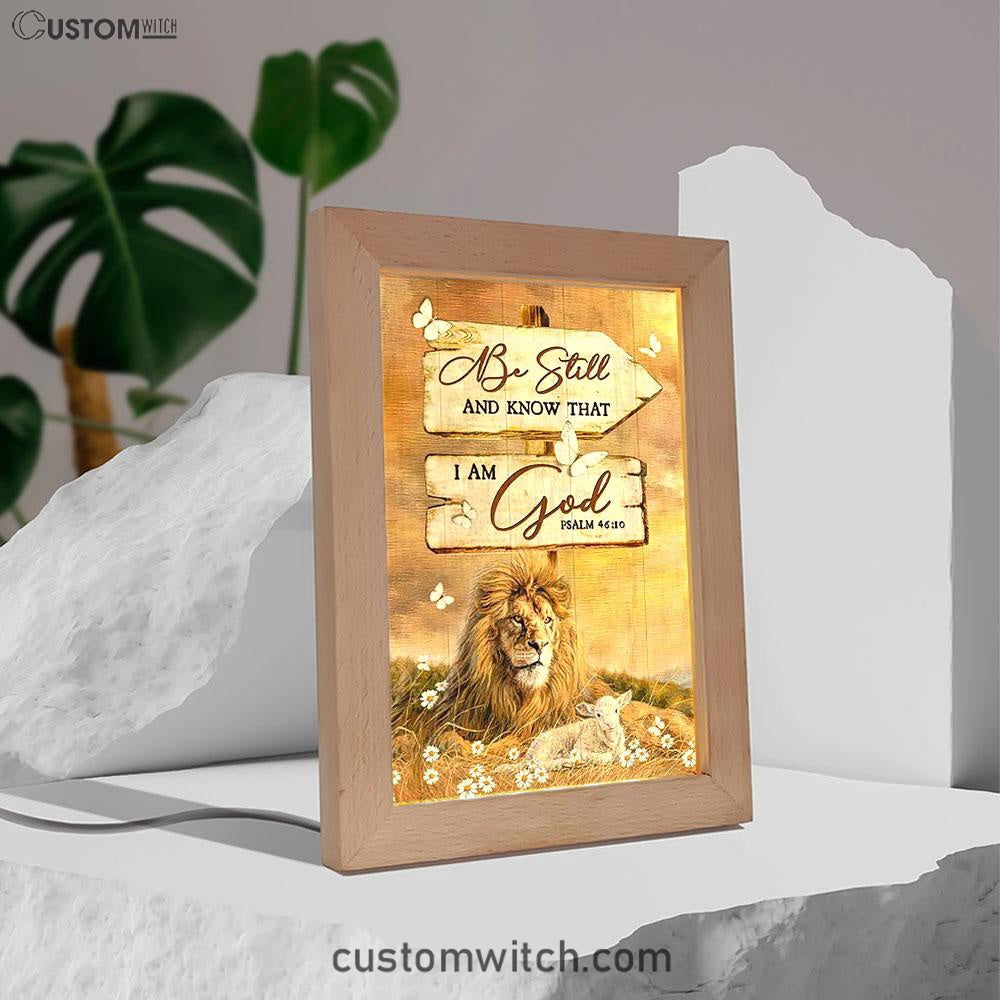 Be Still And Know That I Am God Lion Wooden Sign Frame Lamp Art - Bible Verse Art - Christian Inspirational Decor