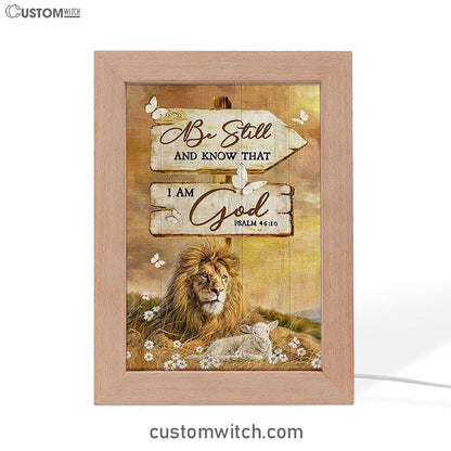 Be Still And Know That I Am God Lion Wooden Sign Frame Lamp Art - Bible Verse Art - Christian Inspirational Decor
