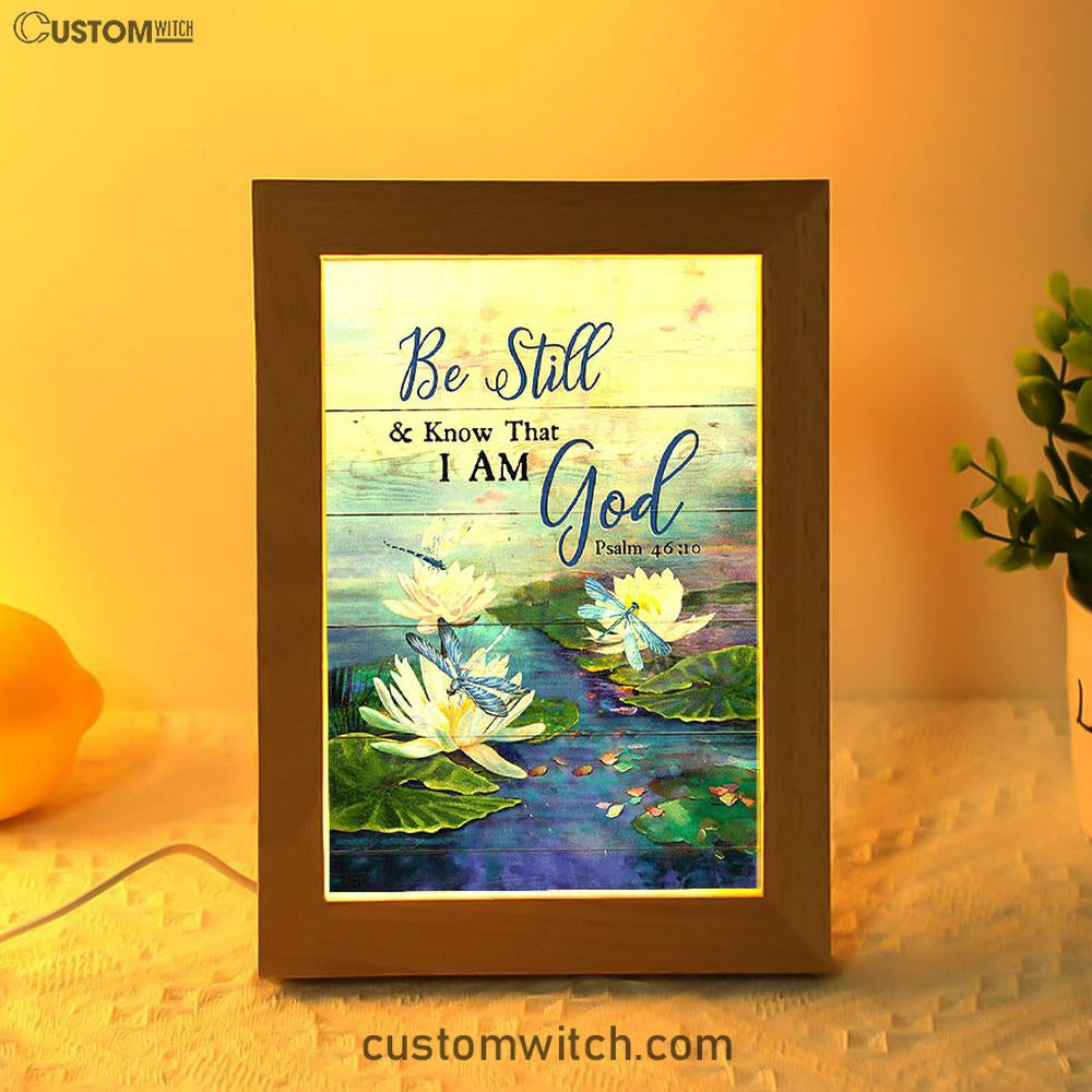 Be Still And Know That I Am God Lotus Dragonfly Frame Lamp Art - Bible Verse Art - Christian Inspirational Decor