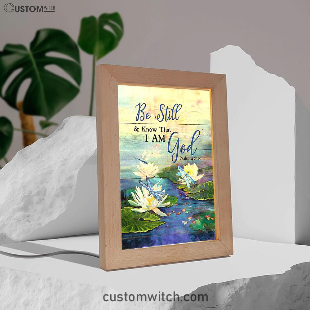 Be Still And Know That I Am God Lotus Dragonfly Frame Lamp Art - Bible Verse Art - Christian Inspirational Decor