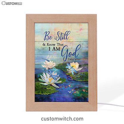 Be Still And Know That I Am God Lotus Dragonfly Frame Lamp Art - Bible Verse Art - Christian Inspirational Decor