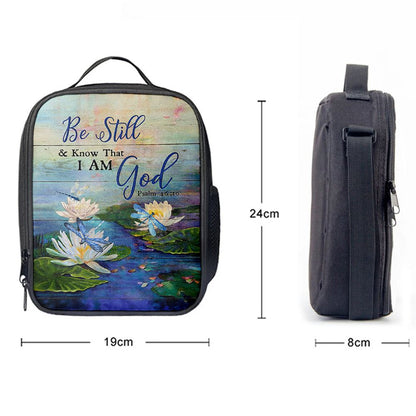 Be Still And Know That I Am God Lotus Dragonfly Lunch Bag, Christian Lunch Bag For School, Picnic, Religious Lunch Bag