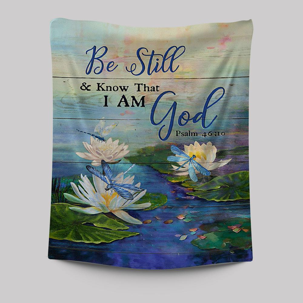 Be Still And Know That I Am God Lotus Dragonfly Tapestry Art - Bible Verse Wall Art - Christian Inspirational Wall Decor