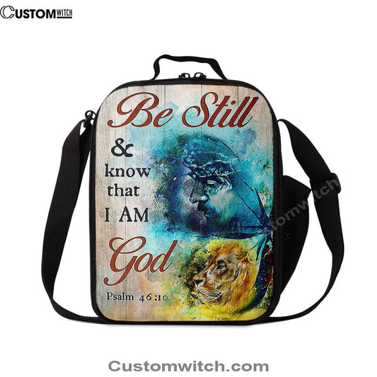 Be Still And Know That I Am God Lunch Bag, Jesus And Lion Of Judah Painting Lunch Bag, Christian Lunch Bag For School, Picnic, Religious Lunch Bag