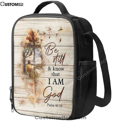 Be Still And Know That I Am God Lunch Bag, Jesus And The Lamb Hummingbird Lunch Bag, Christian Lunch Bag For School, Picnic, Religious Lunch Bag