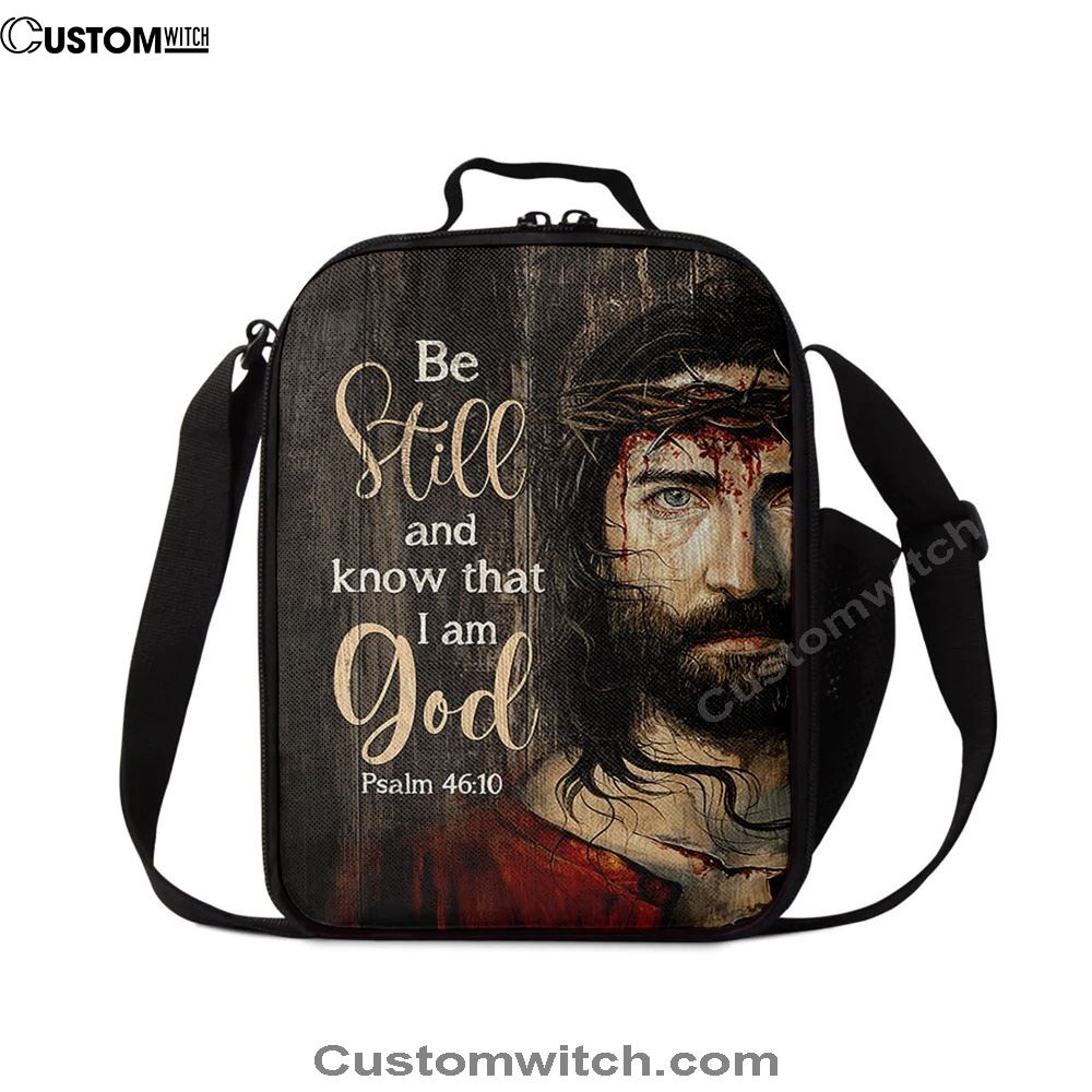 Be Still And Know That I Am God Lunch Bag, Jesus With Crown Of Thorn Lunch Bag, Christian Lunch Bag For School, Picnic, Religious Lunch Bag