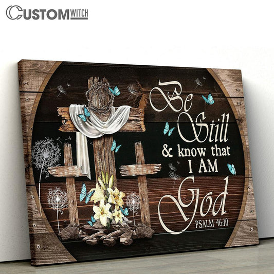 Be Still And Know That I Am God Old Cross Blue Butterfly Lily Large Canvas - Christian Wall Art - Bible Verse Canvas Art