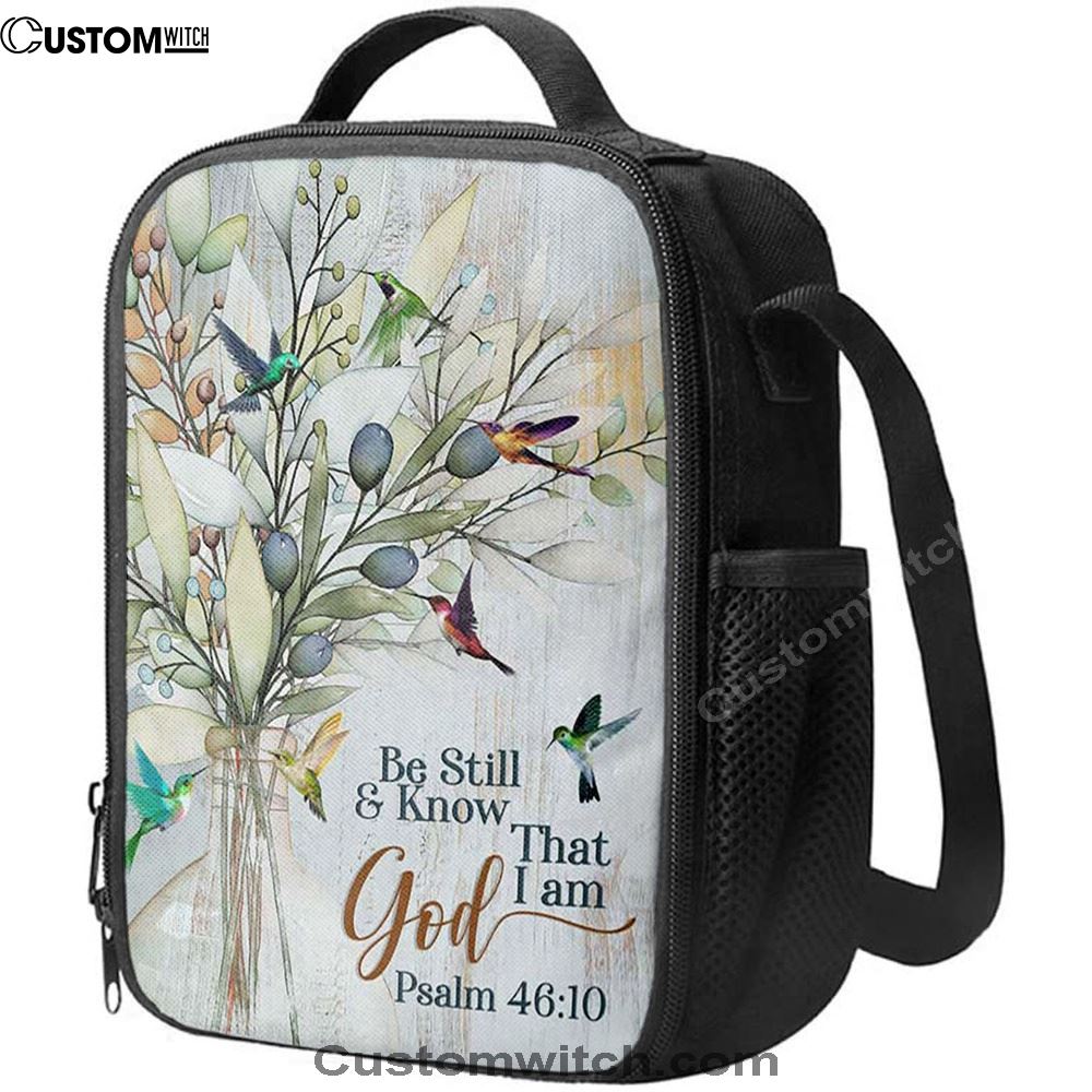 Be Still And Know That I Am God Olive Tree Hummingbird Lunch Bag, Christian Lunch Bag For School, Picnic, Religious Lunch Bag
