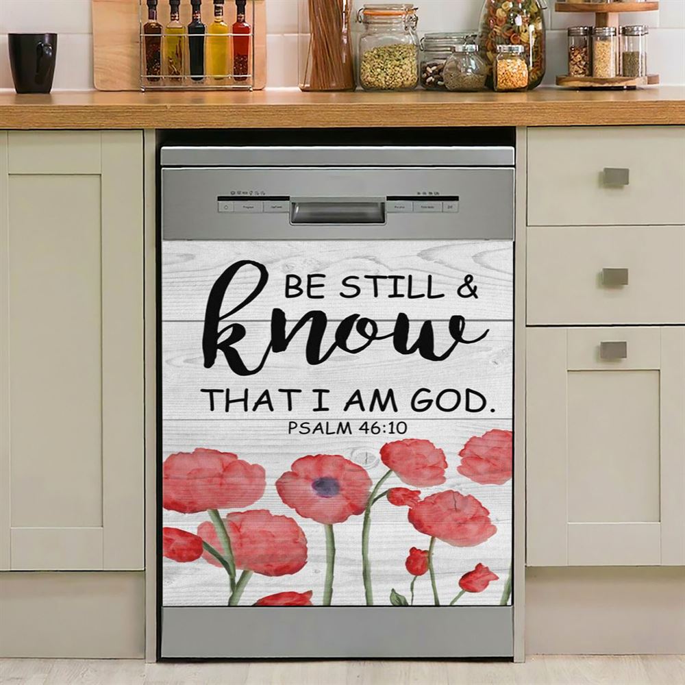 Be Still And Know That I Am God Psalm 4610 Bible Verse Dishwasher Cover, Bible Verse Dishwasher Magnet Cover, Scripture Kitchen Decor