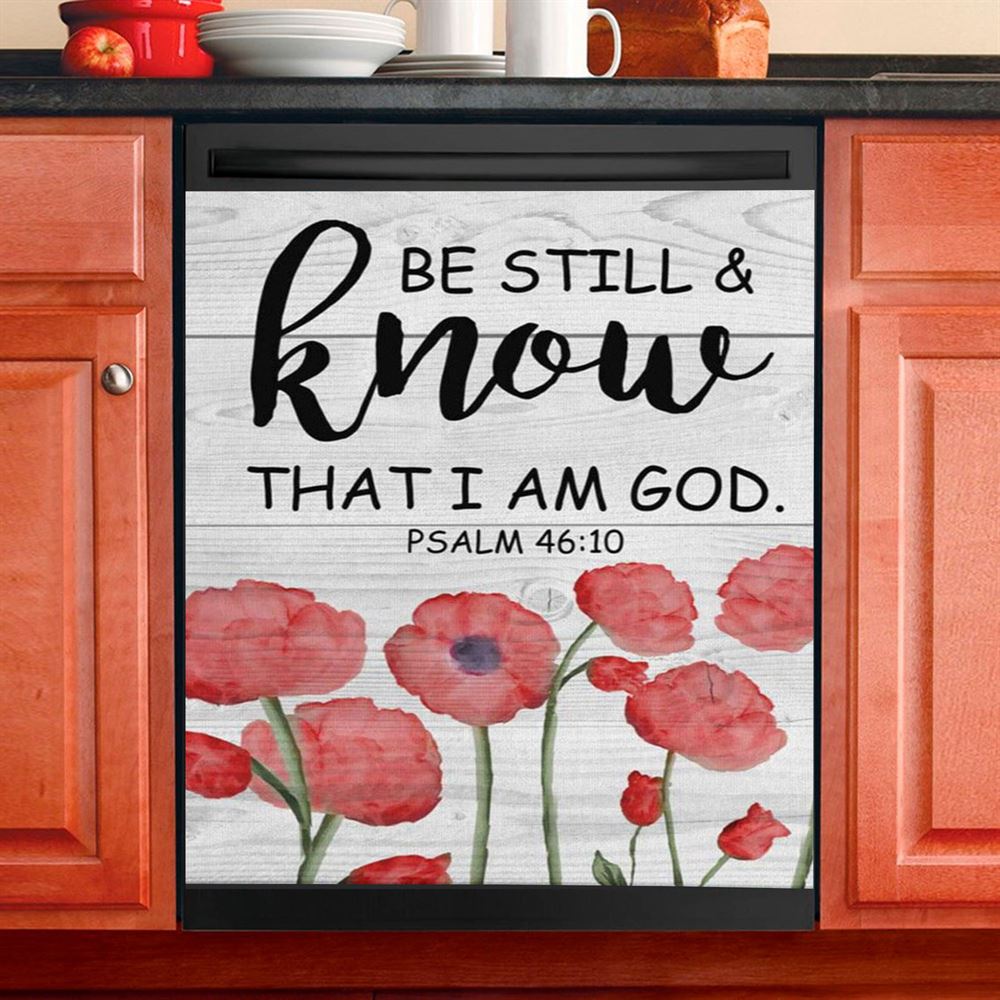 Be Still And Know That I Am God Psalm 4610 Bible Verse Dishwasher Cover, Bible Verse Dishwasher Magnet Cover, Scripture Kitchen Decor