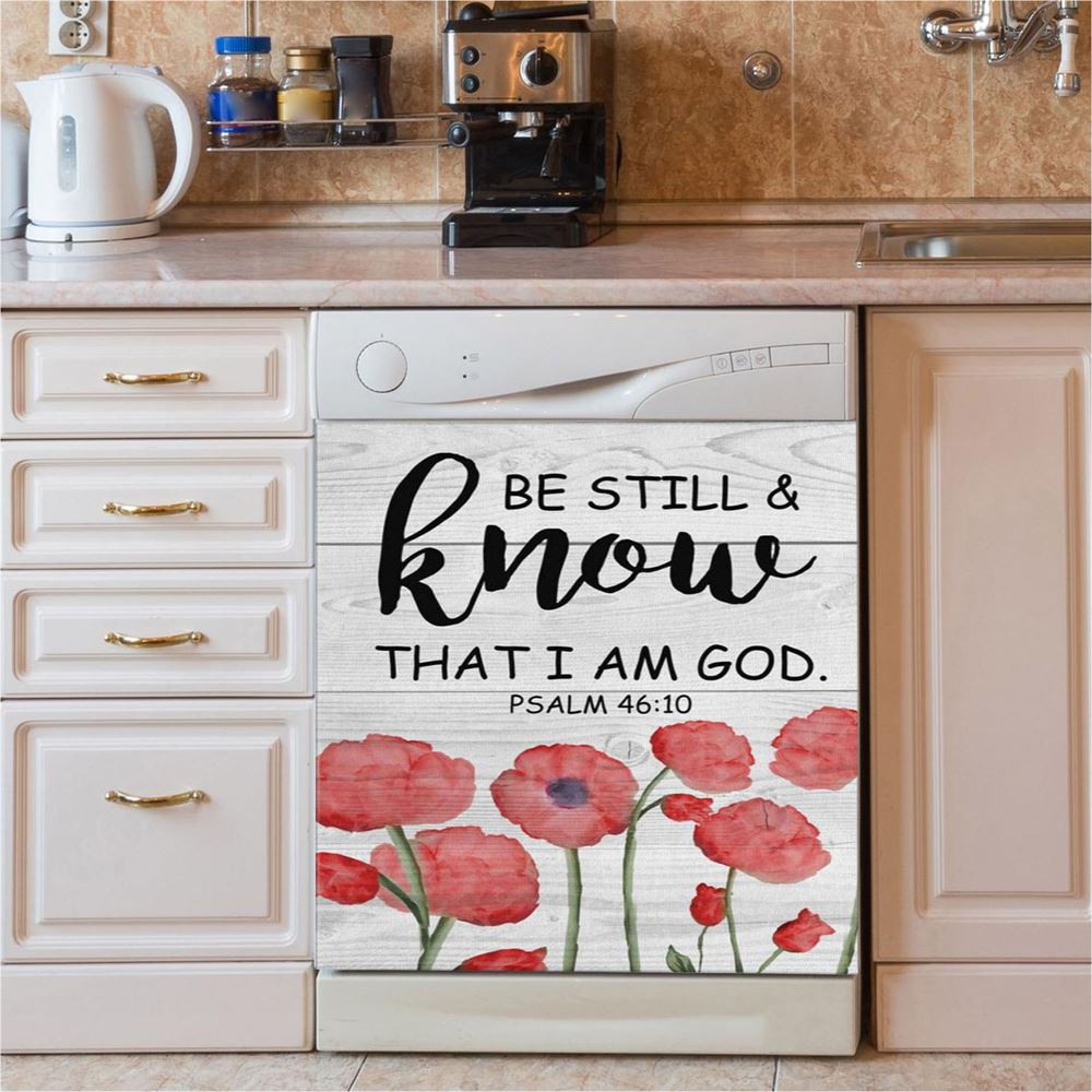 Be Still And Know That I Am God Psalm 4610 Bible Verse Dishwasher Cover, Bible Verse Dishwasher Magnet Cover, Scripture Kitchen Decor