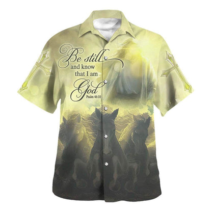 Be Still And Know That I Am God Psalm 4610 Bible Verse Hawaiian Shirt For Men, Christian Hawaiian Shirt, Gift For Christian