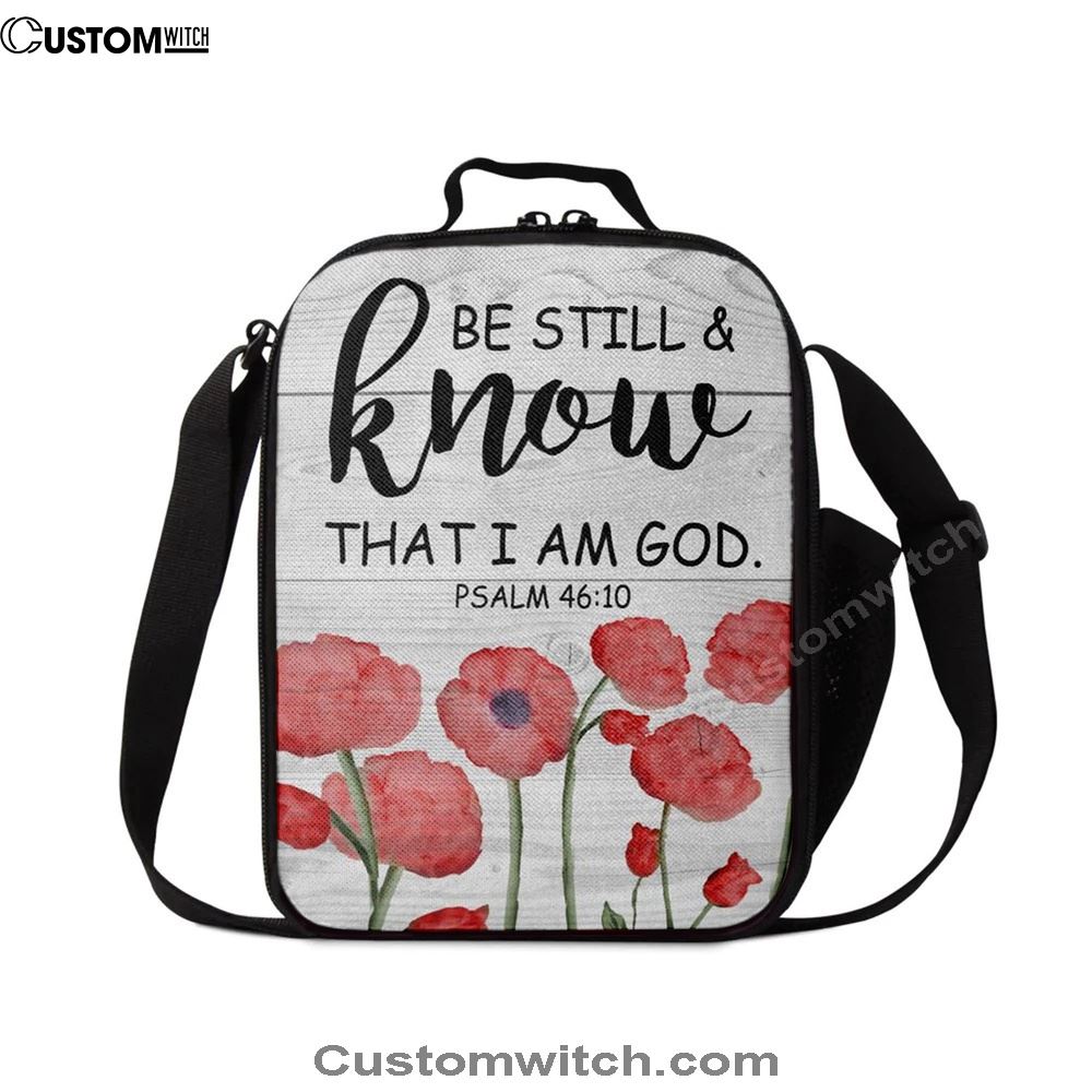 Be Still And Know That I Am God Psalm 4610 Bible Verse Lunch Bag, Christian Lunch Bag For School, Picnic, Religious Lunch Bag