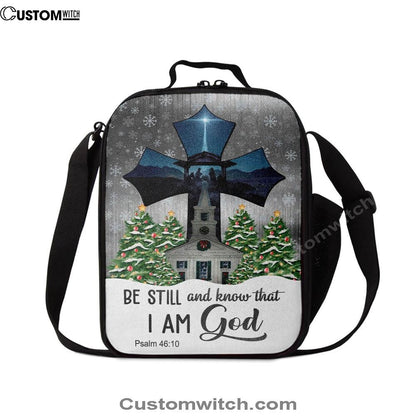 Be Still And Know That I Am God Psalm 4610 Christian Christmas Lunch Bag, Christian Lunch Bag For School, Picnic, Religious Lunch Bag