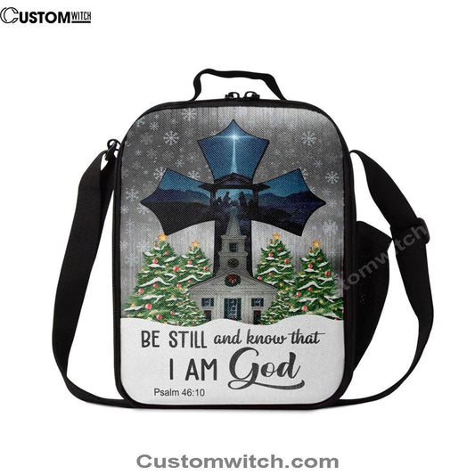 Be Still And Know That I Am God Psalm 4610 Christian Christmas Lunch Bag, Christian Lunch Bag For School, Picnic, Religious Lunch Bag