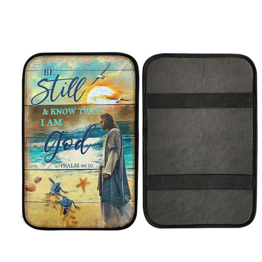 Be Still And Know That I Am God Psalm 46 10 Car Center Console Cover, Christian Auto Armrest Cover
