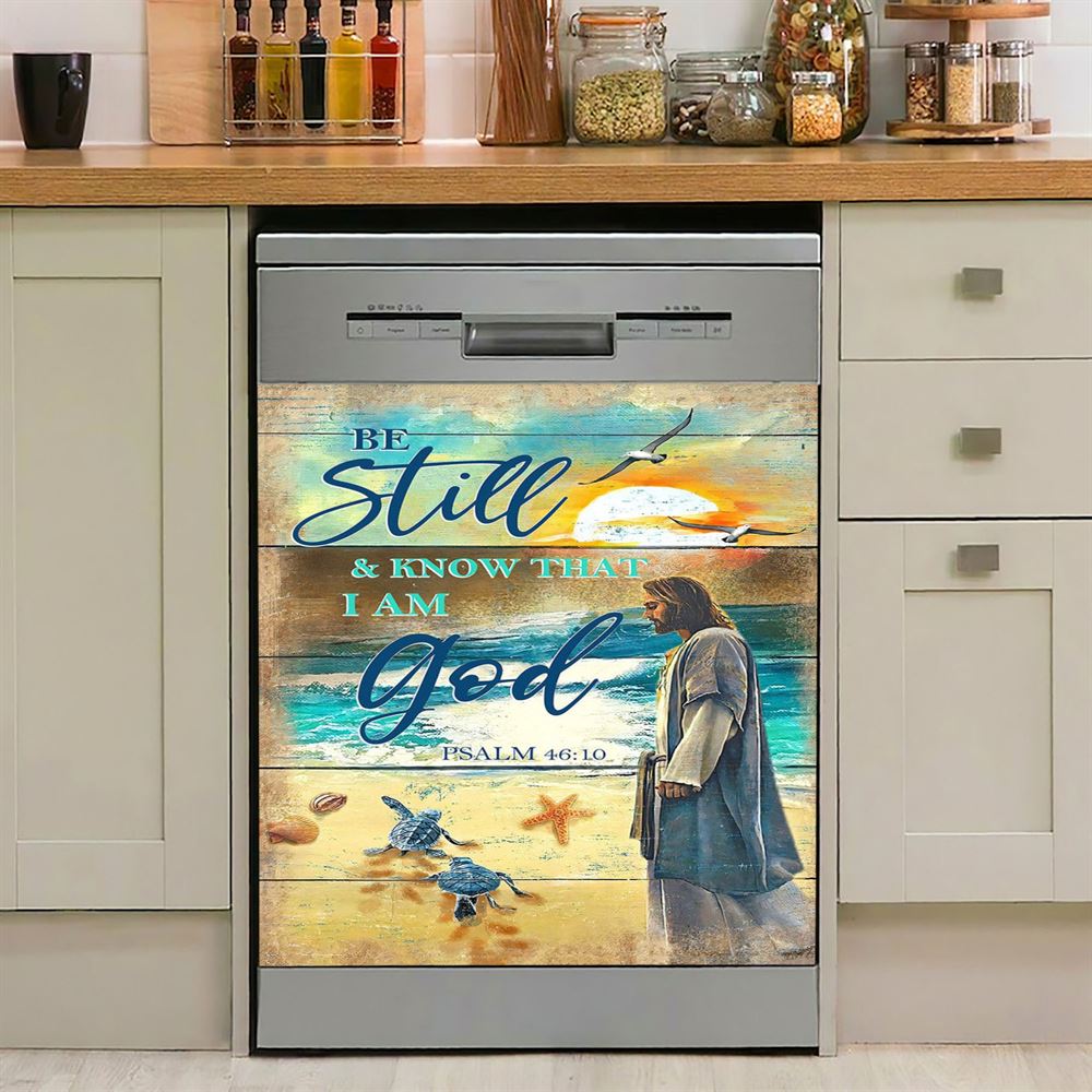 Be Still And Know That I Am God Psalm 46 10 Dishwasher Cover, Christian Dishwasher Magnet Cover, Religious Kitchen Decor