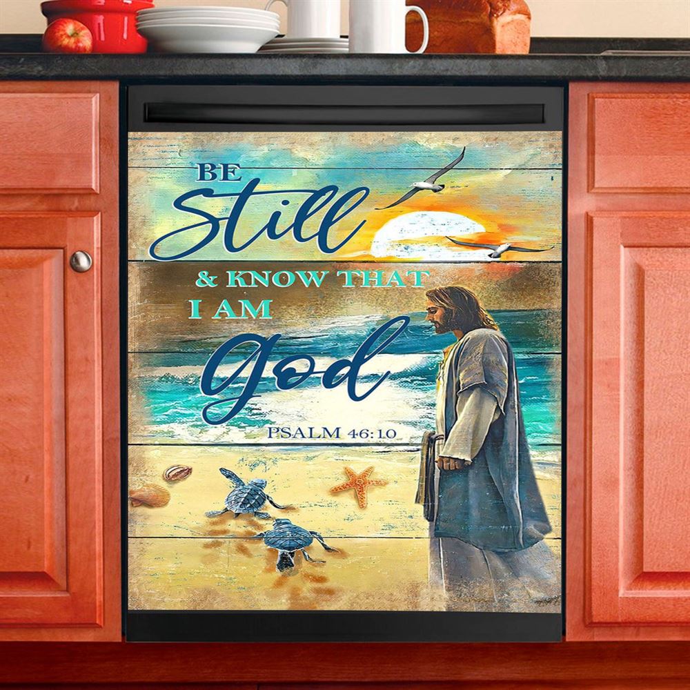 Be Still And Know That I Am God Psalm 46 10 Dishwasher Cover, Christian Dishwasher Magnet Cover, Religious Kitchen Decor