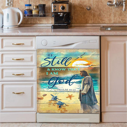 Be Still And Know That I Am God Psalm 46 10 Dishwasher Cover, Christian Dishwasher Magnet Cover, Religious Kitchen Decor