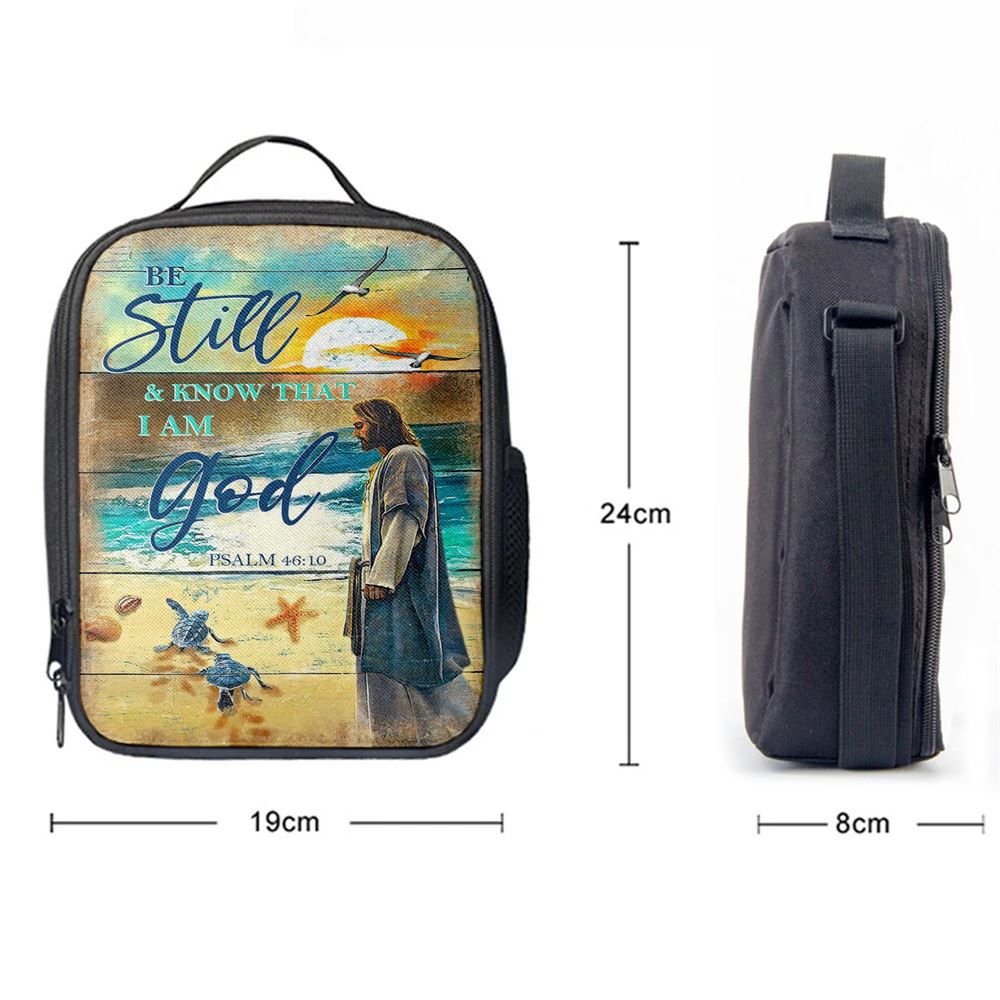 Be Still And Know That I Am God Psalm 46 10 Lunch Bag, Christian Lunch Bag For School, Picnic, Religious Lunch Bag